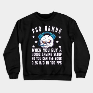 Gamer Gaming Progamer Setup Game Gambling FPS Crewneck Sweatshirt